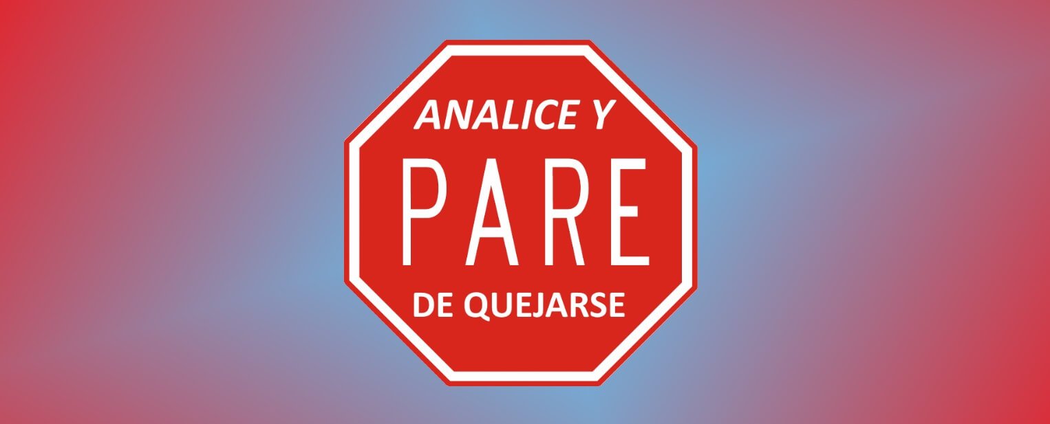 PARE DE QUEJARSE