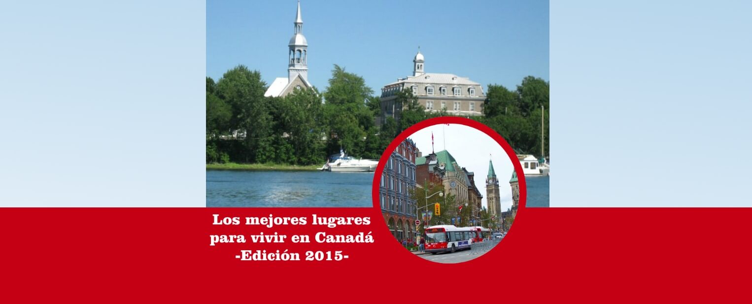 mejores lugares vivir canada 2015