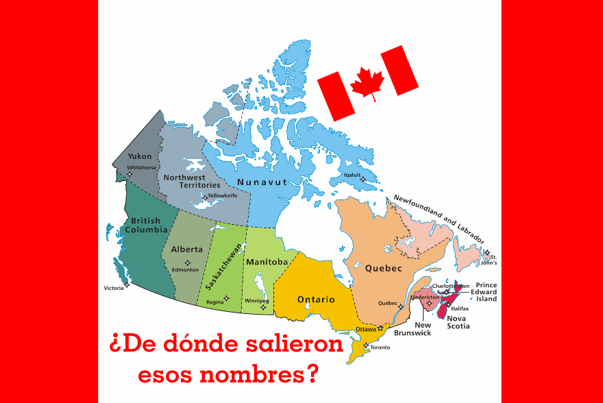 ¿Por qué se llaman así las provincias y territorios canadienses?