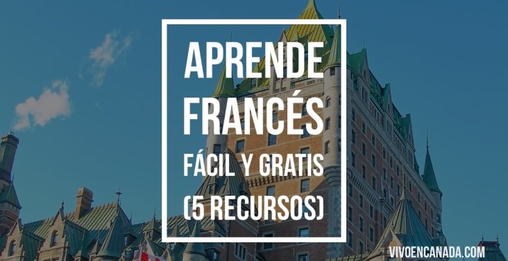 Aprende francés fácil y gratis - 5 recursos